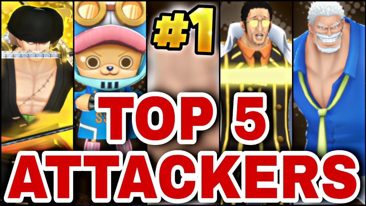 TOP 5 BEST ATTACKERS IN ONE PIECE BOUNTY RUSH