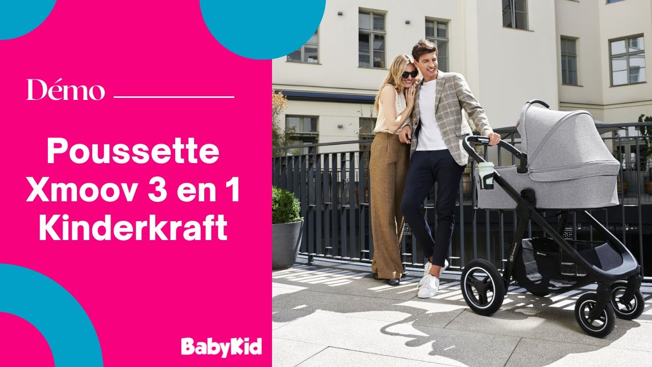 KINDERKRAFT : Jonathan présente la POUSSETTE Xmoov 3 en 1