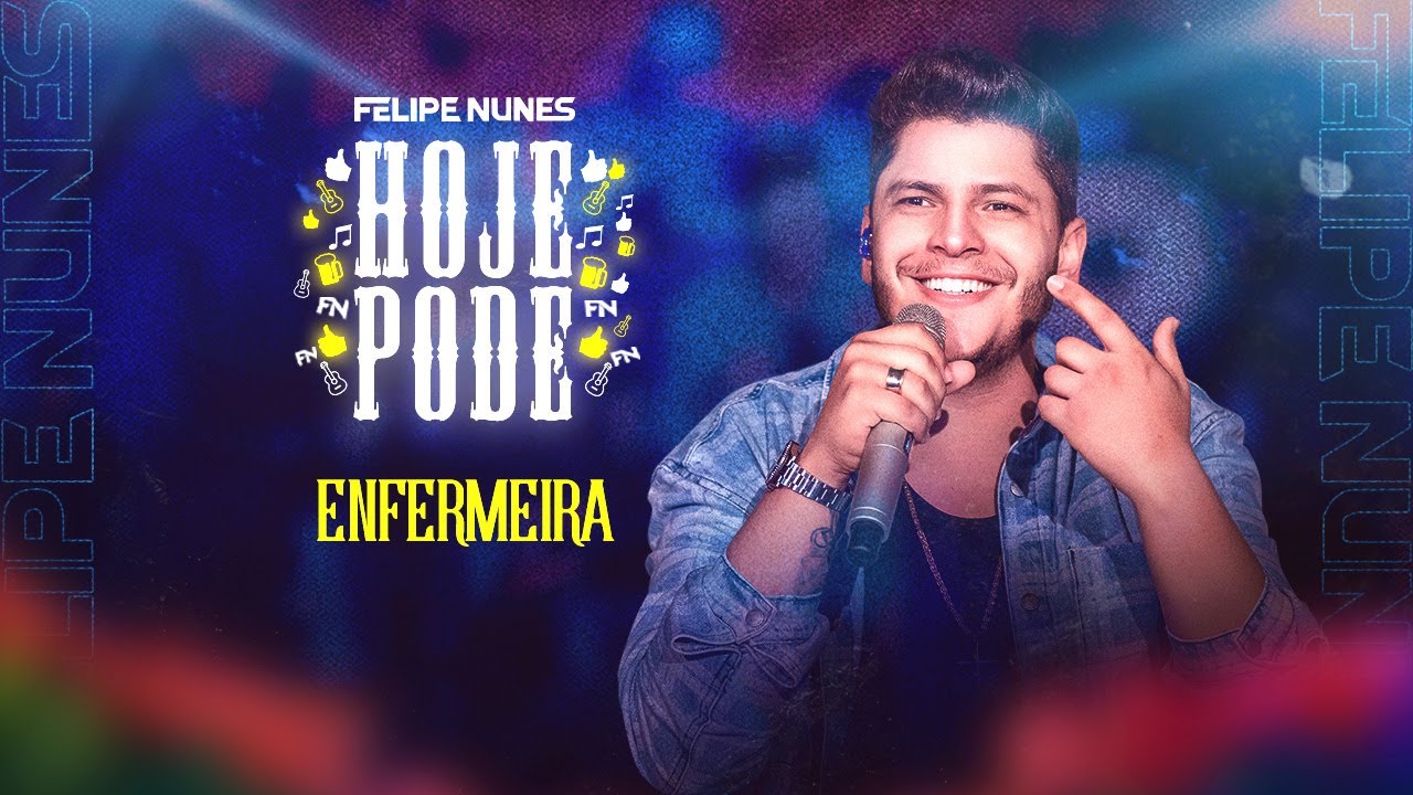 Felipe Nunes - Enfermeira | #HojePode