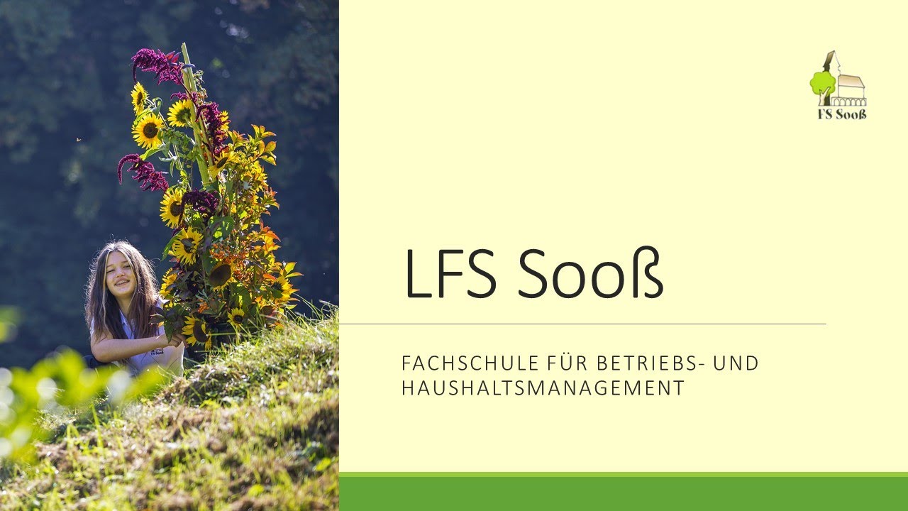 LFS Sooß Schulvorstellung 2021
