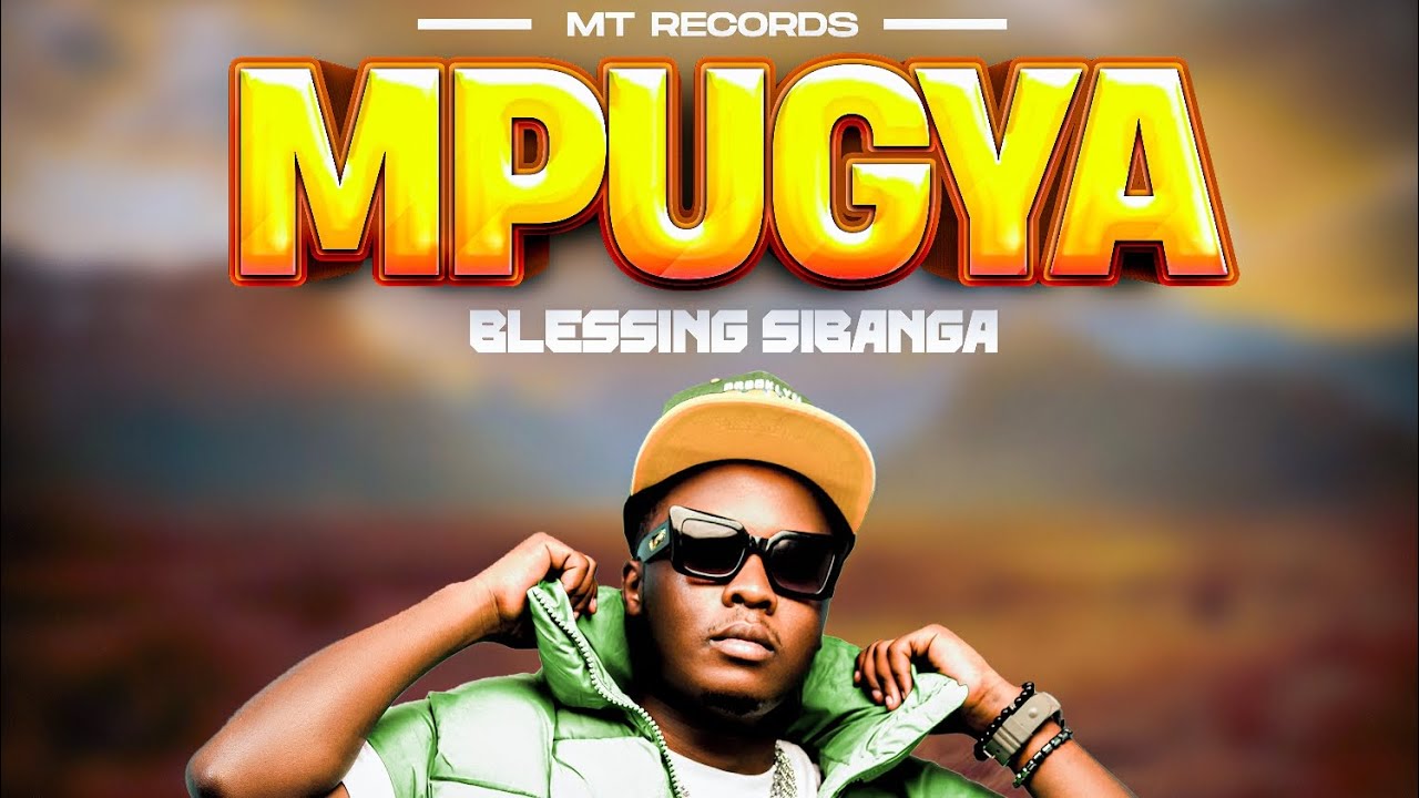 MPUGYA by BLESSING SIBANGA