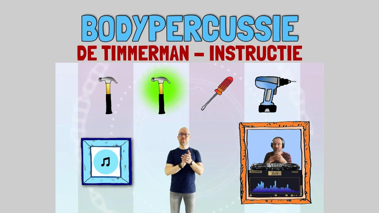 De Timmerman - Lange versie met instructie - Bodypercussie - Ritmes klappen - Thema Bouwen