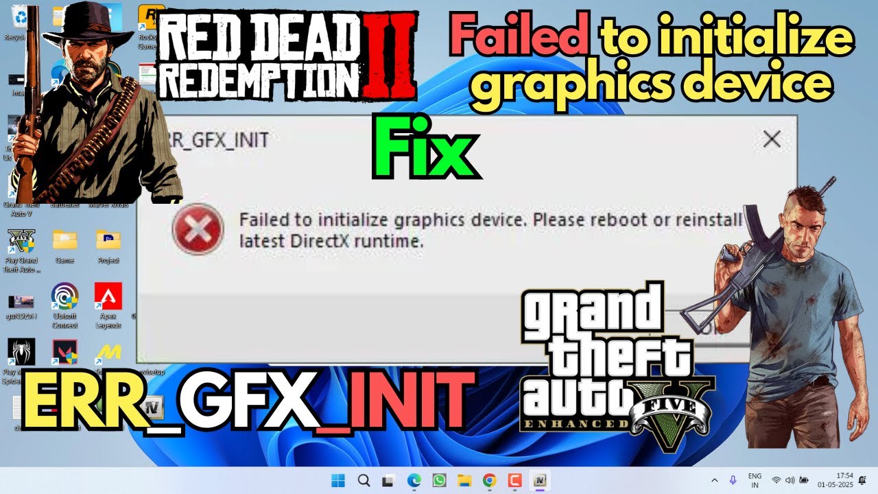 Failed to initialize graphics device GTA5 RDR2
