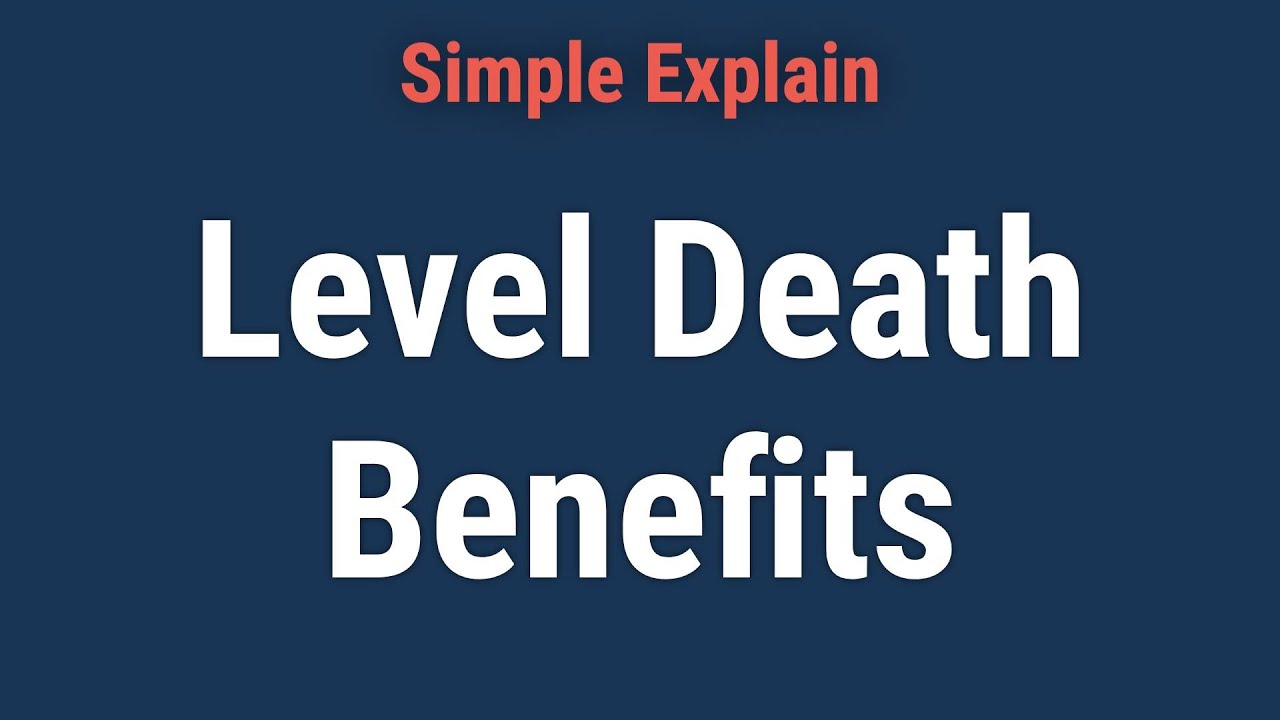How Do Level Death Benefits Work?