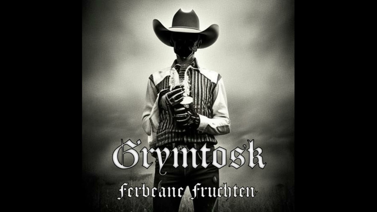 Grymtosk - Ferbeane Fruchten