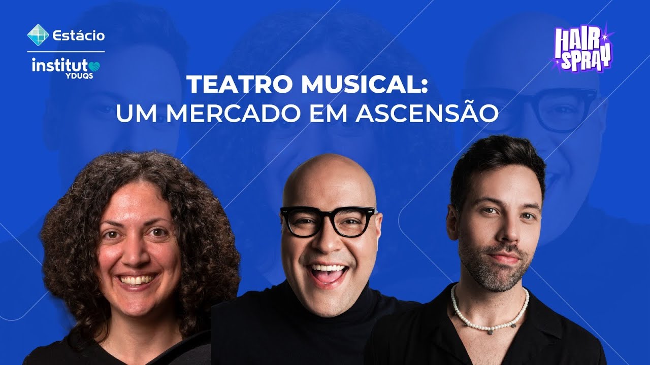 Teatro Musical: Um Mercado em Ascensão - com: Bia Izar, Tiago Abravanel e Tinno Zani.