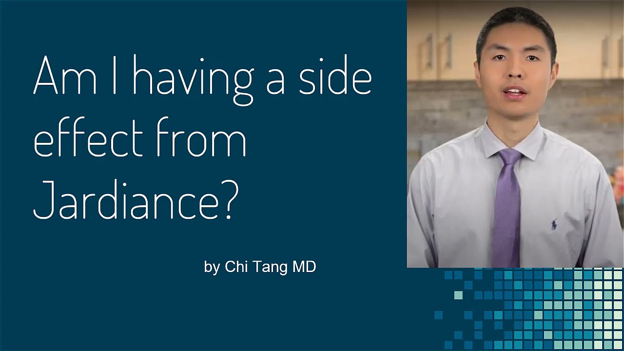 Am I having a side effect from Jardiance (empagliflozin)?
