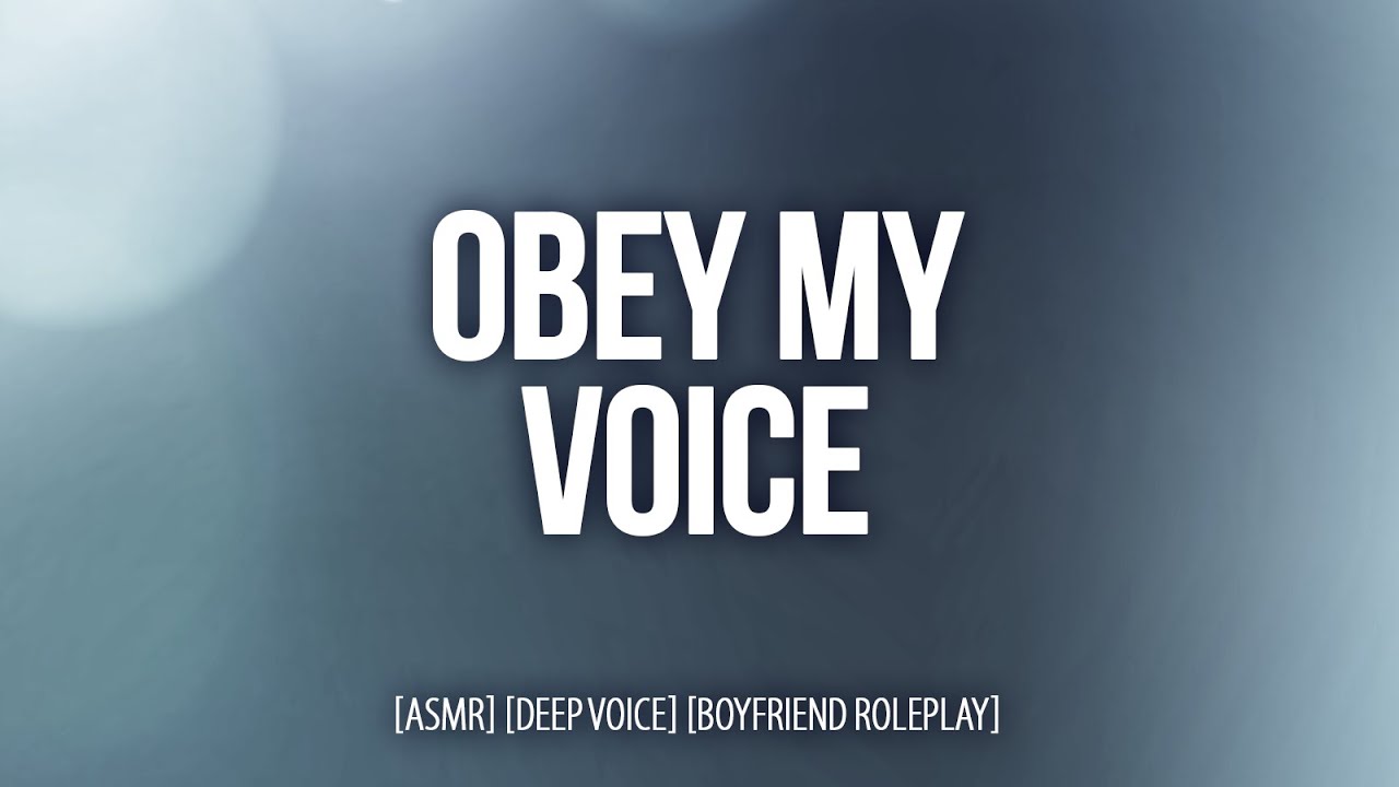 Sensual Domination: Deep Voice ASMR Relaxation [ASMR] [Deep Voice] [Boyfriend Roleplay]