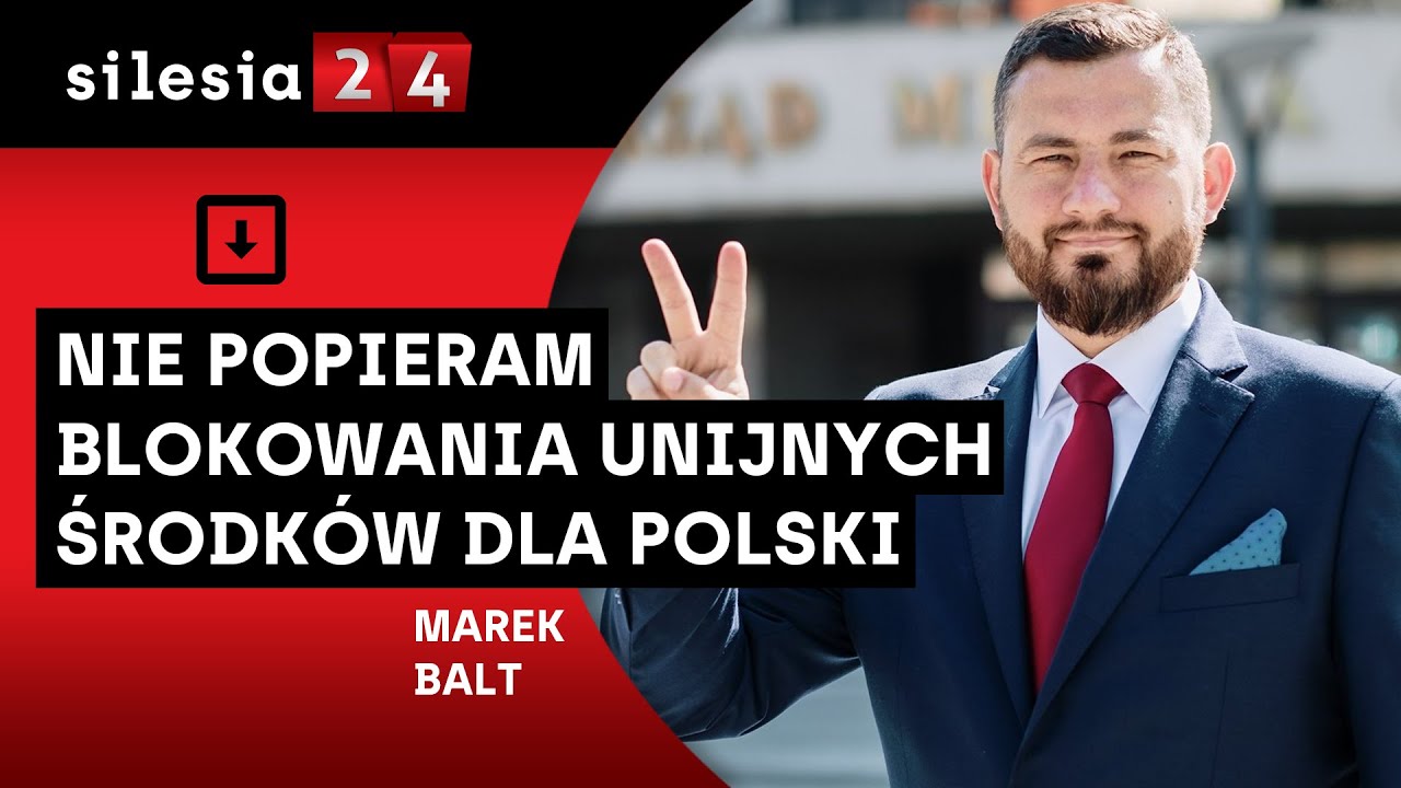 Europoseł Marek Balt: Nie popieram blokowania unijnych środk&oacute;w dla Polski