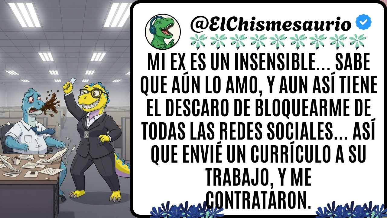 Mi ex es un insensible… sabe que aún lo amo, y aun así tiene el descaro de bloquearme