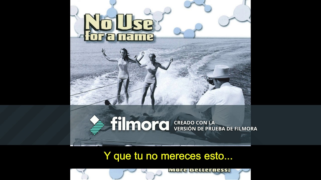 No Use for a Name - Lies Can't pretend (Subtitulado Español)