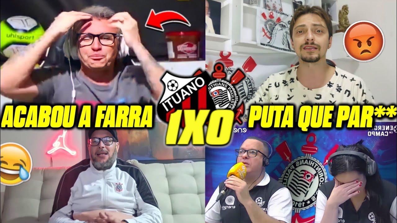 VAMOS RIR?! REAÇÕES CORINTHIANAS BRAVAS APÓS PERDEREM! REACT ITUANO 1X0 CORINTHIANS