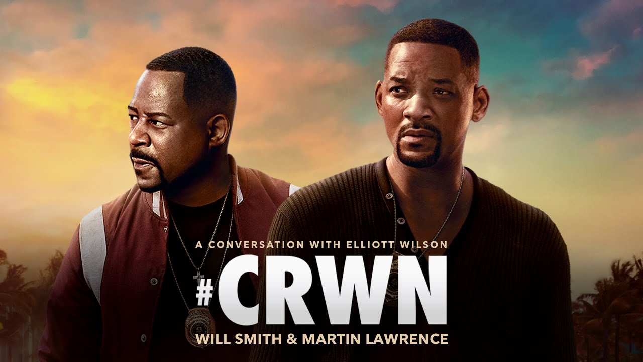 CRWN: Will Smith & Martin Lawrence