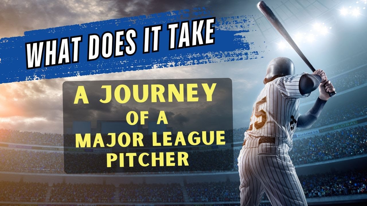 Making It – Pathway to the Majors