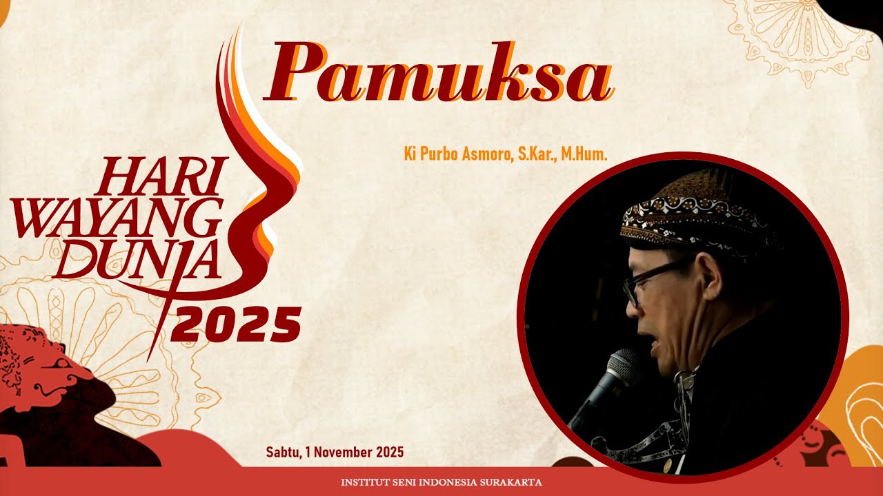 Pamuksa ☀︎ HARI WAYANG DUNIA 2025 ☼ Ki Purbo Asmoro