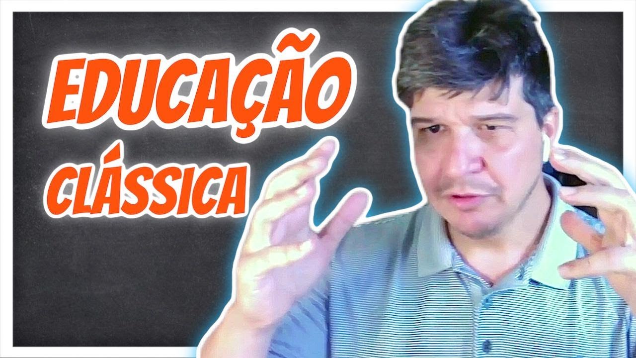 Entendendo a Educação Clássica - Homeschooling Brasil