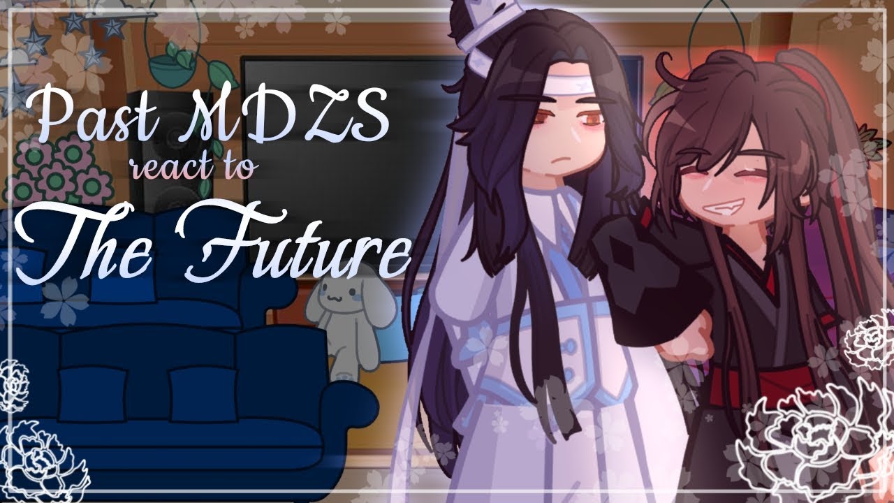 [SPEED UP TO 2X] Past MDZS react to the future part 3 | MDZS\CQL | headcanon