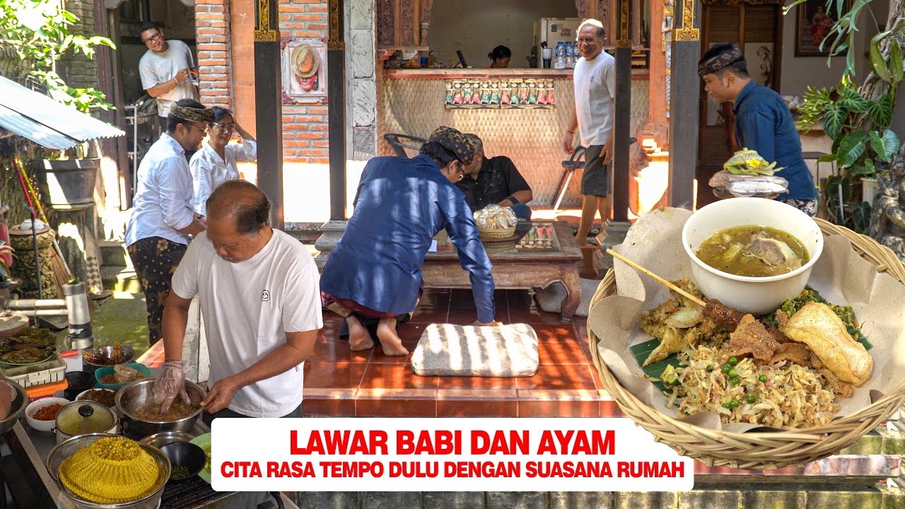 LAWAR BABI DAN AYAM CITA RASA TEMPO DULU DENGAN SUASANA RUMAH - LAWAR TUKAKIANG KESIMAN
