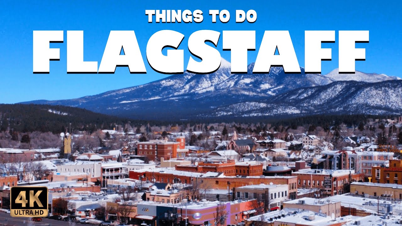 Flagstaff (Arizona) ᐈ 14 Best Things to do | Places to Visit | Flagstaff Travel Guide 4K