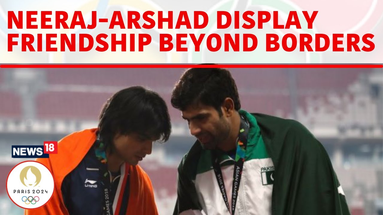 Amid India-Pakistan Tension, Neeraj Chopra And Arshad Nadeem Show How It's Done | N18G | Olympics