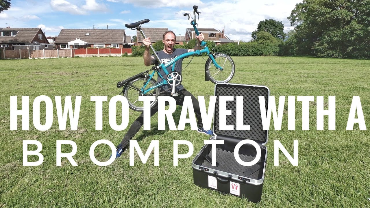 HOW TO TRAVEL WITH A BROMPTON B75