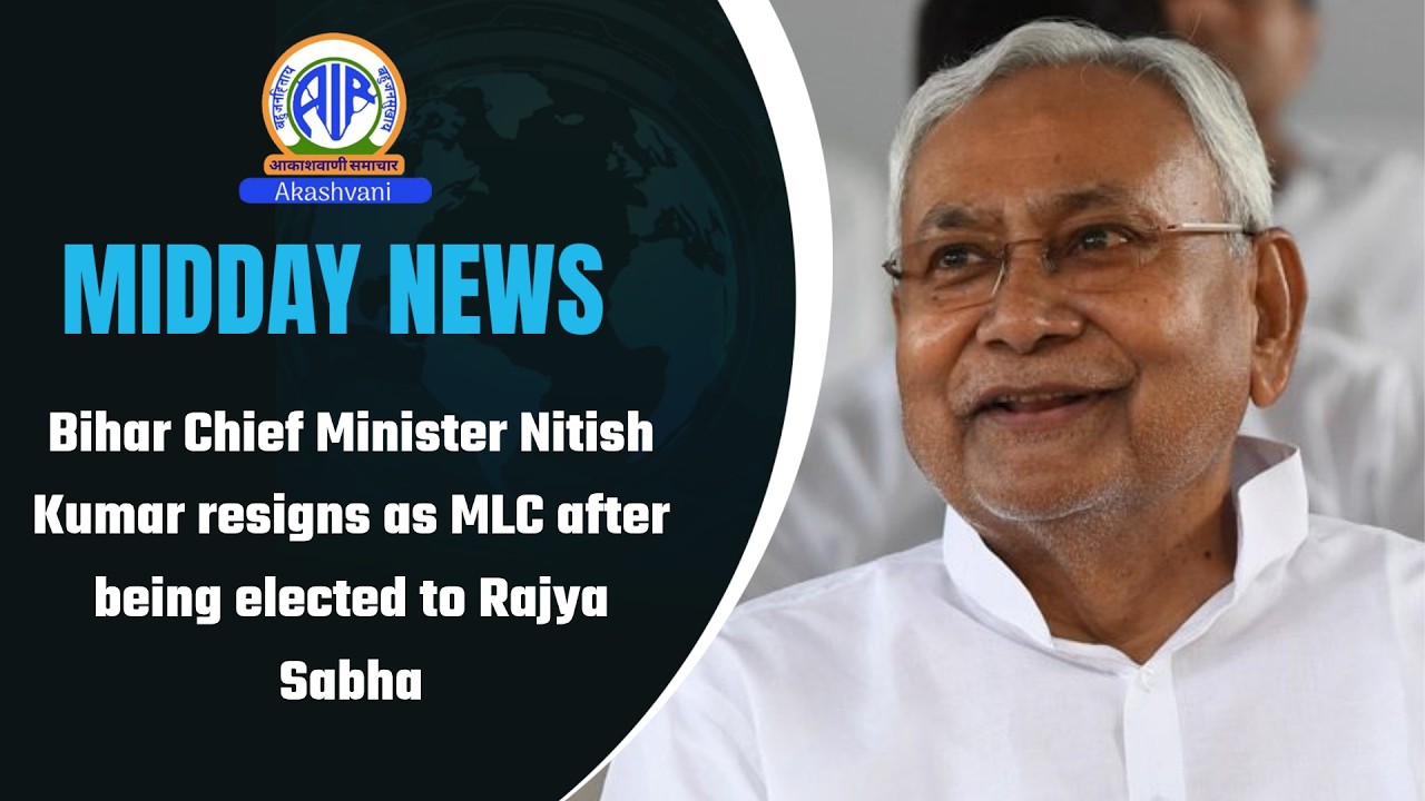 Bihar Chief Minister Nitish Kumar resigns as MLC after being elected to Rajya Sabha | 30 March 2026