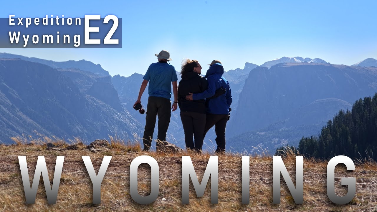 Can we ever top this? Overlanding in the Wind River Range | Expedition WY E2