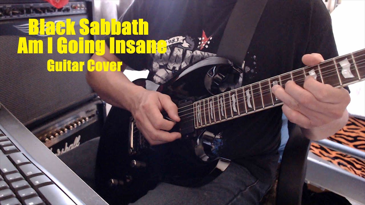 Black Sabbath / Am I Going Insane / Guitar Cover