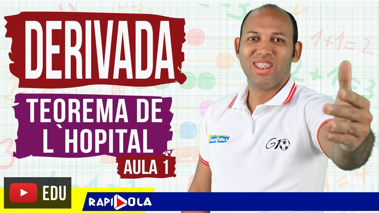 TEOREMA DE L`HOPITAL #1 | APLICAÇÃO DE DERIVADA
