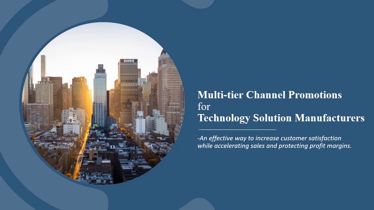 Multi-tier Channel Proms for Technology Solution Manufacturers - Blog by Aida Pajares