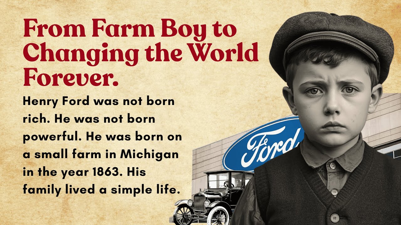 From Farm Boy to Changing the World Forever | Henry Ford