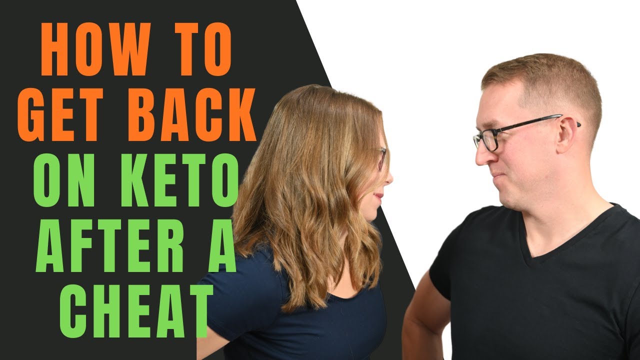 How To Get Back On Keto After A Cheat