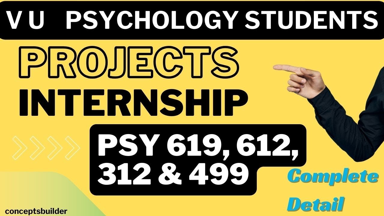 Psychology Project | Psy619 | Psyi619 | Psy612 | Psy312 | Psy499 | Psy internship #ConceptsbuilderCB
