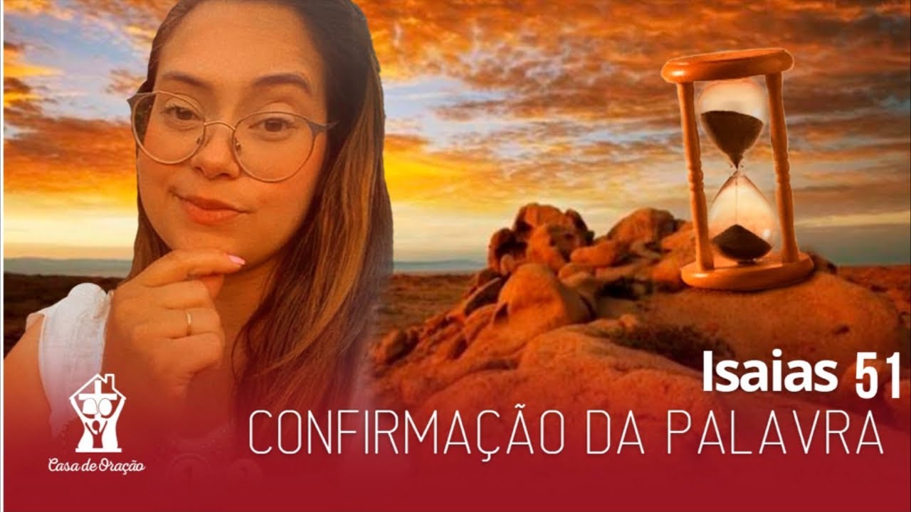 Isaías 51 Confirmação da Palavra