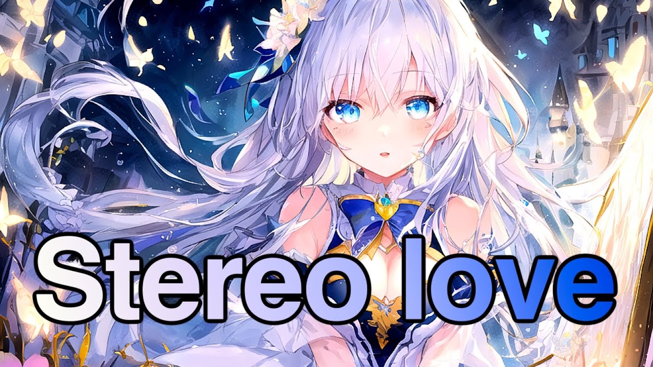 Nightcore - Stereo love Lyrics【Switching vocals】//Edward Maya, Vika Jigulina