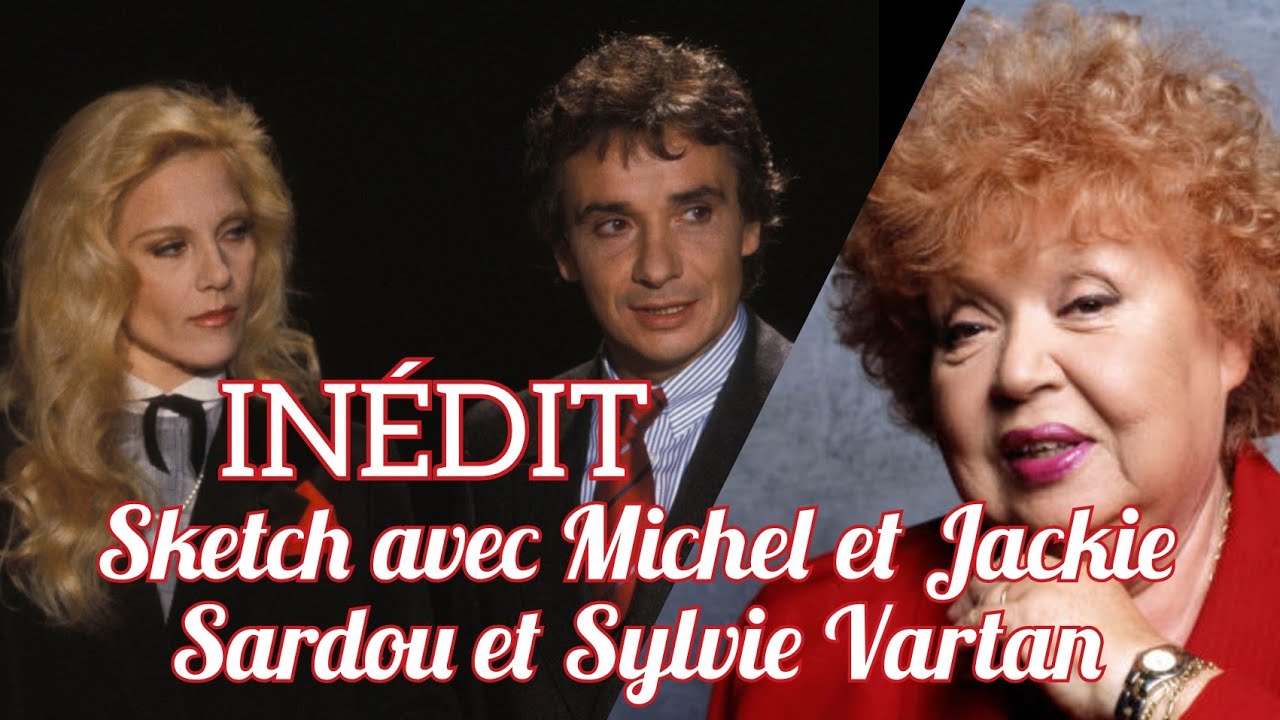 [ INÉDIT ] • Sketch avec Michel et Jackie Sardou et Sylvie Vartan