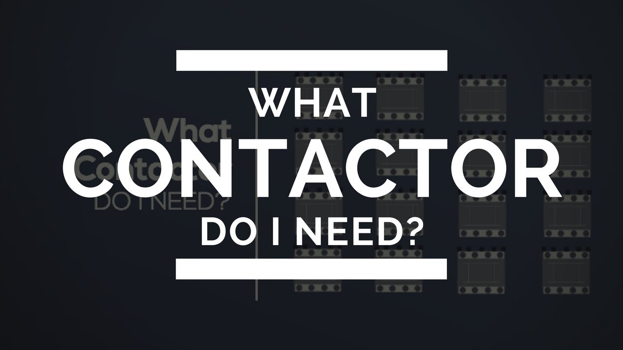 Europa Components | What Contactor Do I Need?