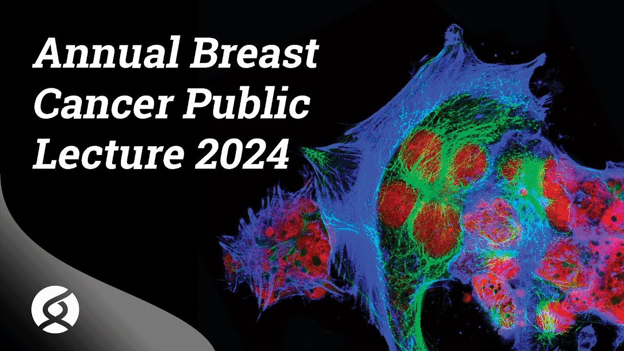 Annual Breast Cancer Public Lecture 2024