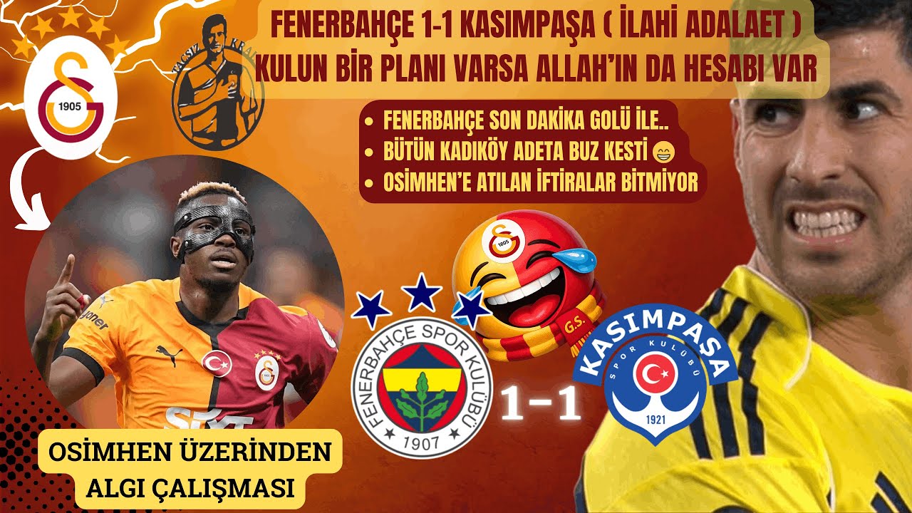 Fenerbahçe Son Dakikada Yıkıldı | Kadıköy'de Derin Sessizlik | Galatasaray ve Osimhen'e Saldırı