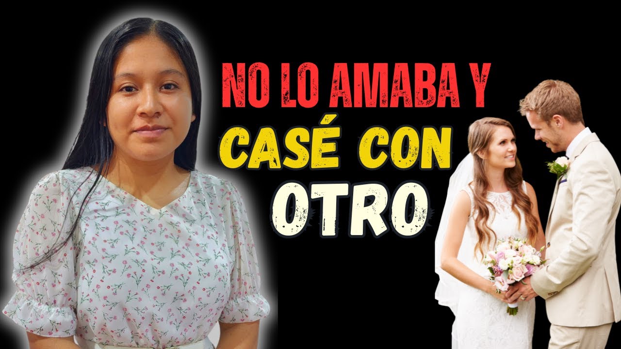 No lo Amaba y me Casé con Otro😭💔-Hna. Nayely Gomez