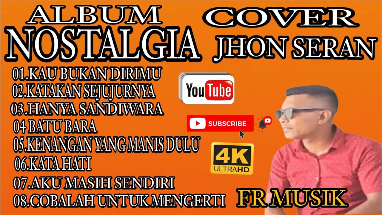 LAGU POP NOSTALGIA PALING POPULER SEPANJANG MASA COVER JHON SERAN 