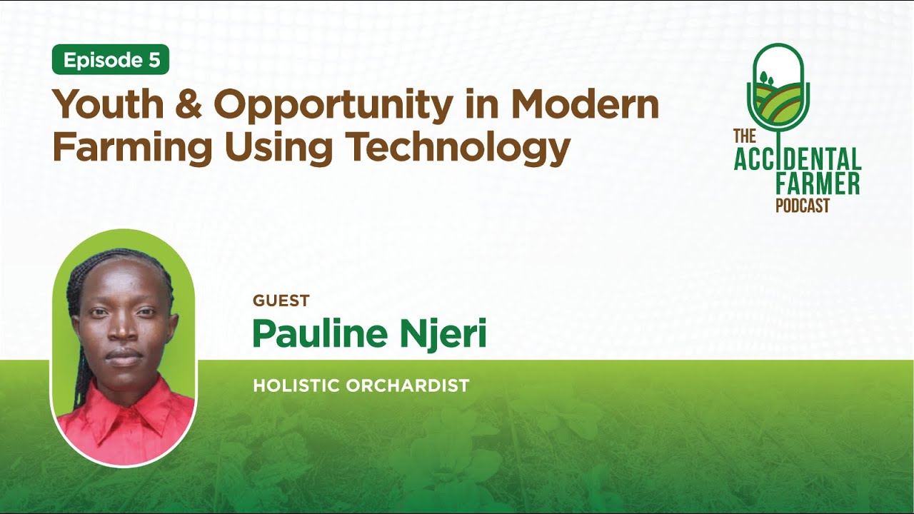 Episode 5:Youth & Opportunity in Modern Farming Using Technology