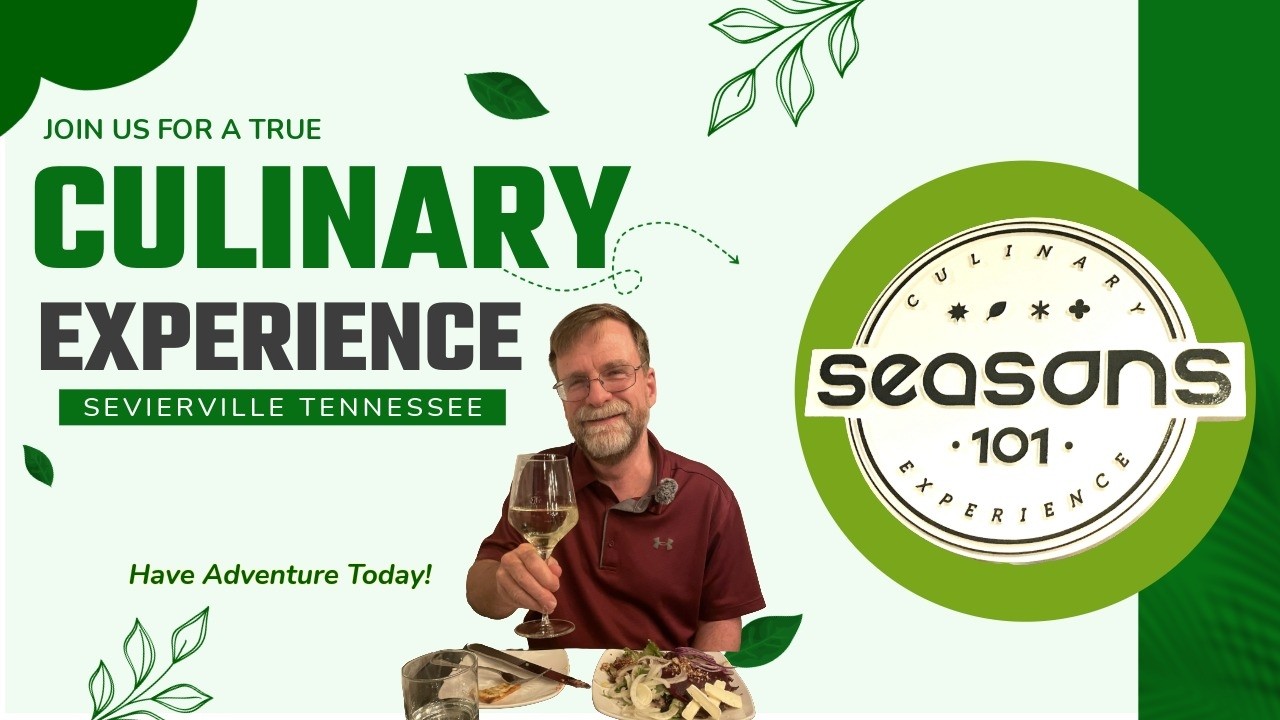 Seasons 101: A True Culinary Experience in Sevierville, TN