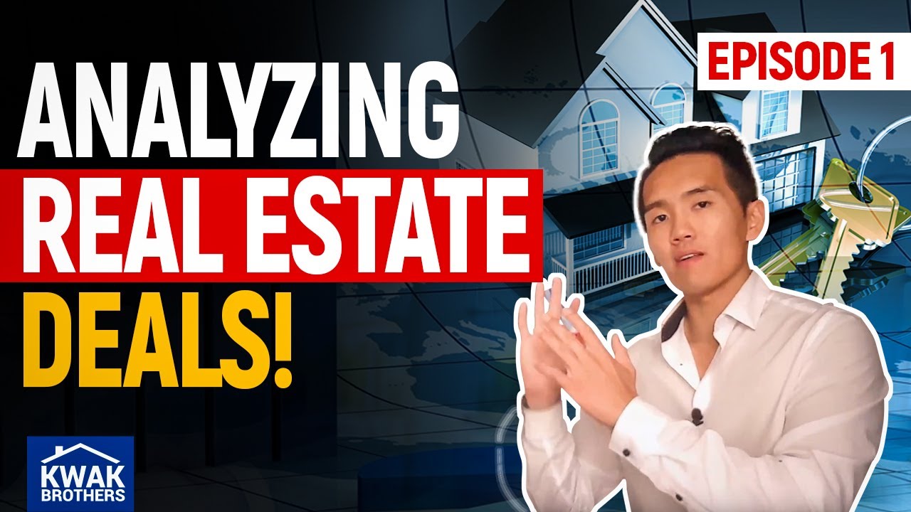 Analyzing Real Estate Deals! Ep.1 - The Kwak Brothers