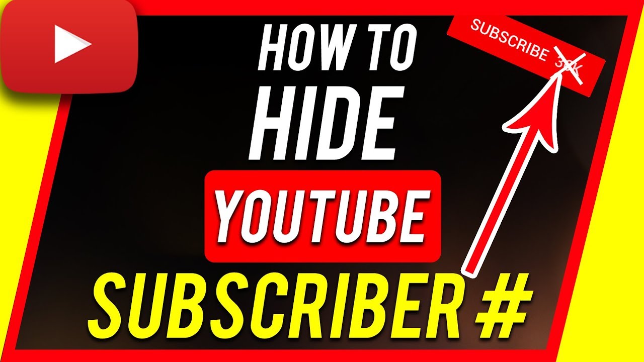How to Hide YouTube Subscriber Count