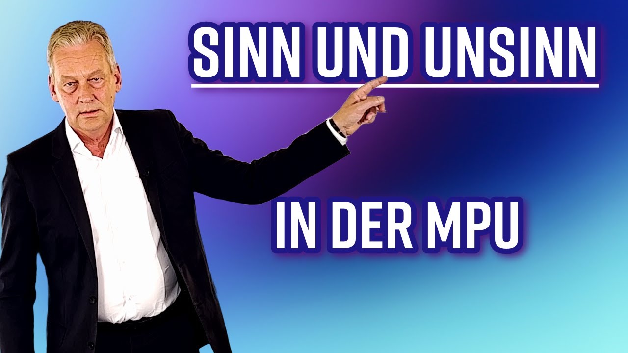 Diese Sinnfrage musst du beim MPU Gutachter klären , wenn du die MPU bestehen willst !