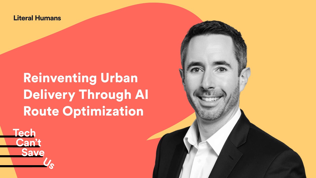 Reinventing Urban Delivery Through AI Route Optimization with Richard Savoie, CEO of Adiona