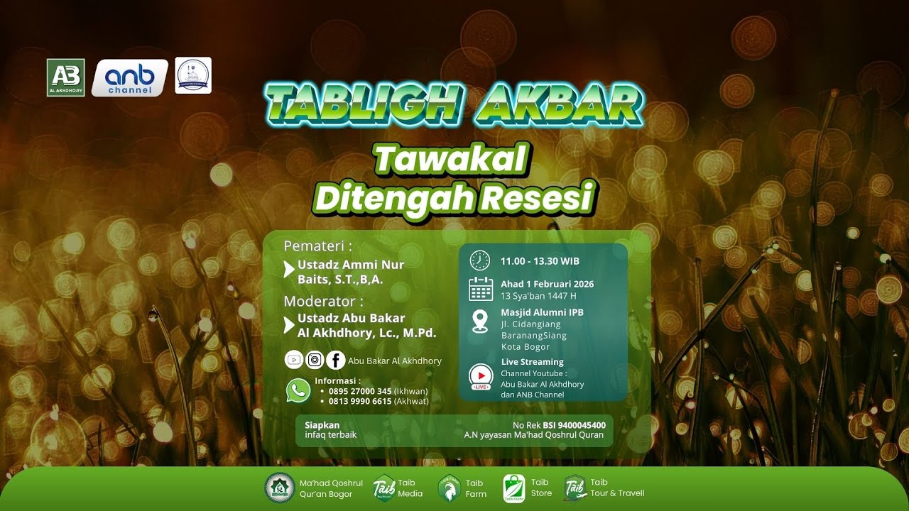 Tabligh Akbar tawakal di tengah resesi | Ustadz Ammi Nur Baits dan Ustadz Abu Bakar Al Akhdhory