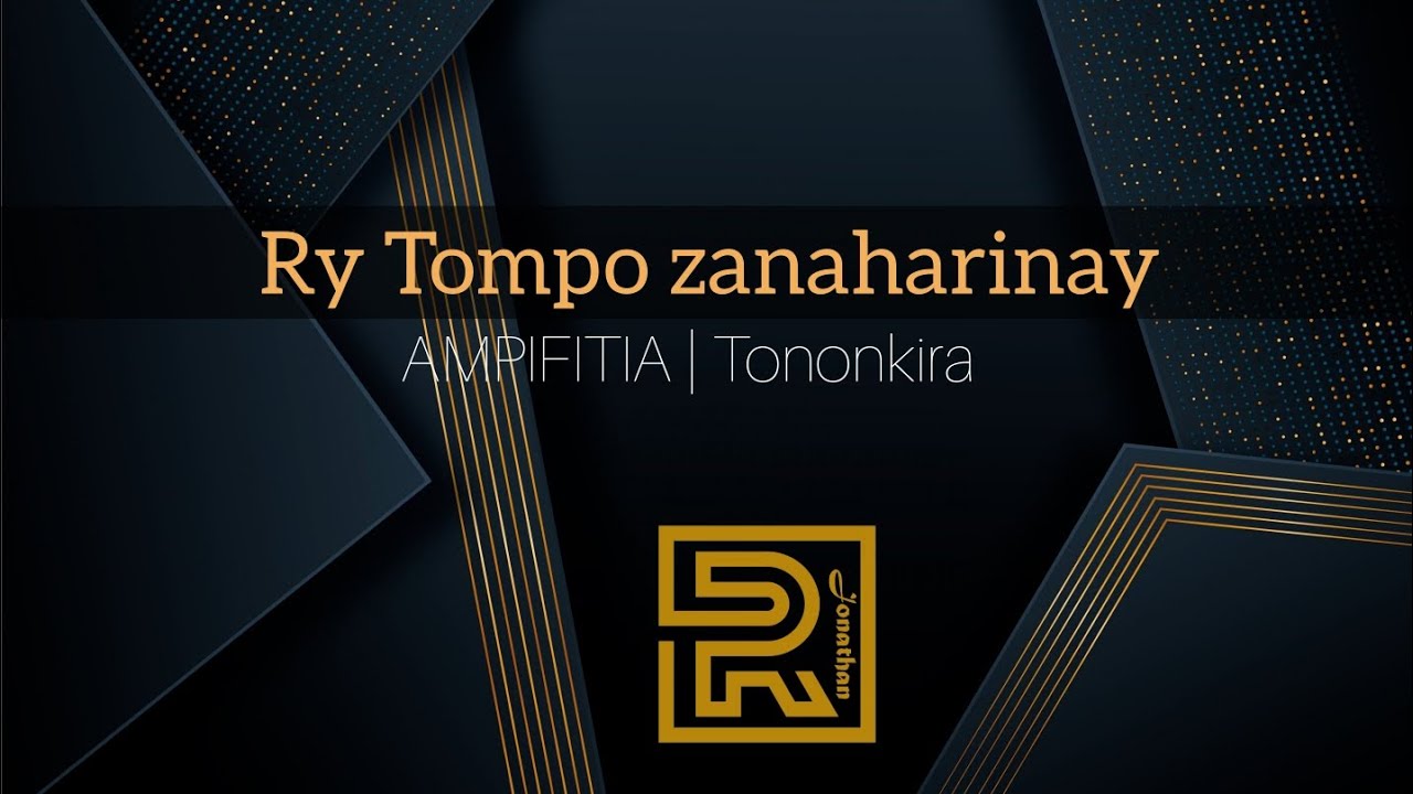 Ry Tompo zanaharinay | Ampfitia FJKM Isotry Fitiavana | Hira Fiderana | Tononkira