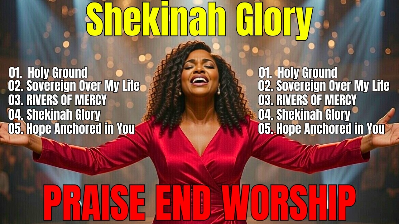 Shekinah Glory , Powerful Worship Songs – Best Praise and Worship Music 2026 – Playlist